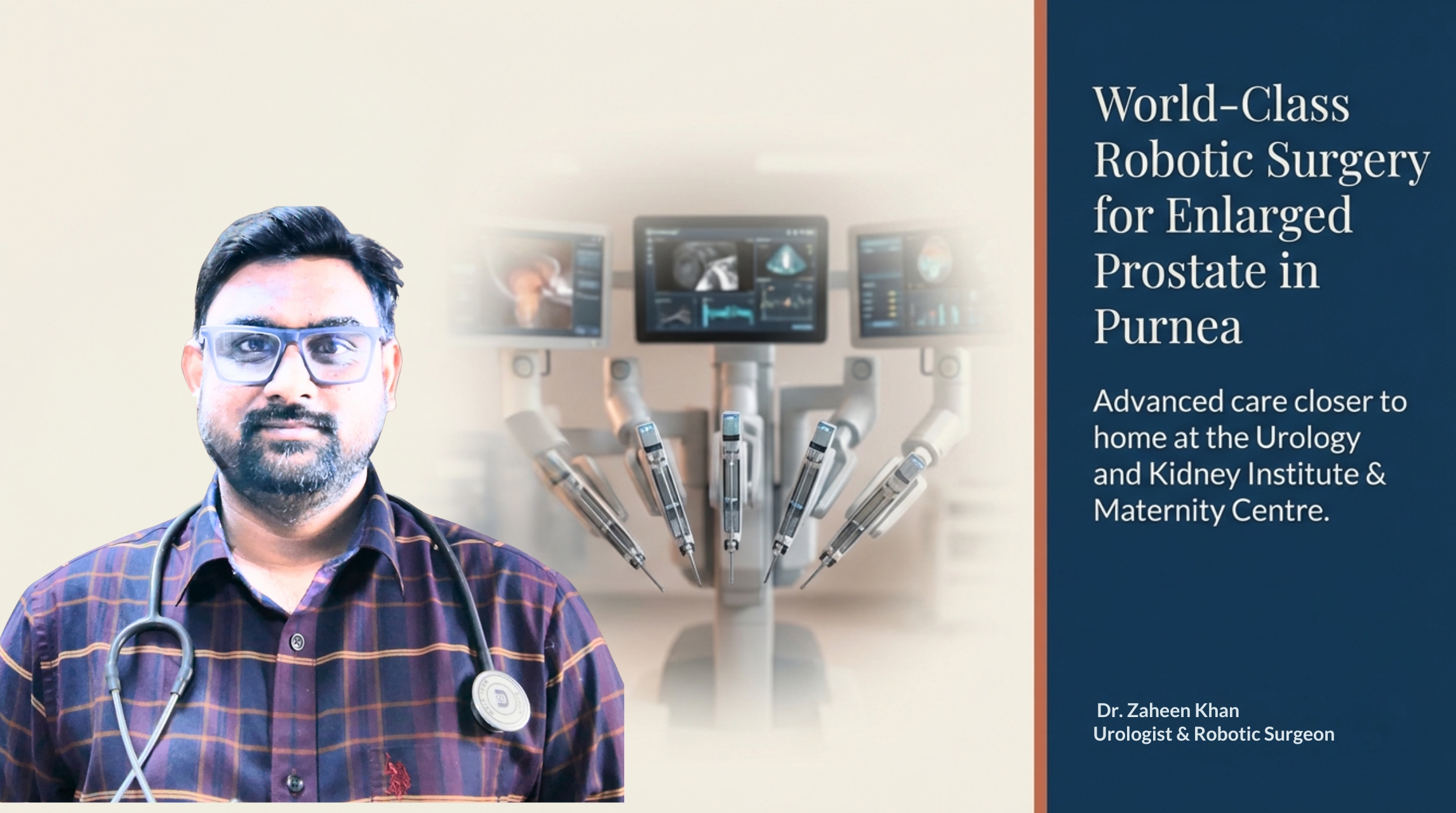 Robotic simple prostatectomy is an advanced surgical treatment for severe enlarged prostate (BPH). Dr Zaheen Khan, experienced Urologist and Robotic surgeon in Purnea, Bihar.